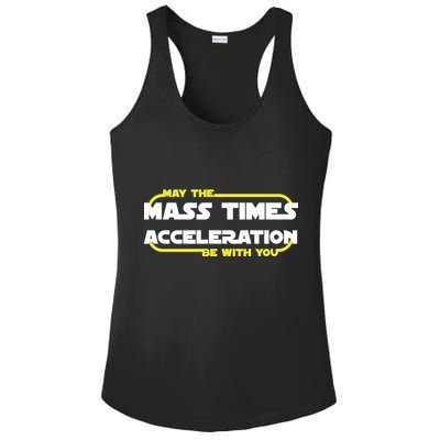 May The Mass Times Acceleration Be With You Ladies PosiCharge Competitor Racerback Tank