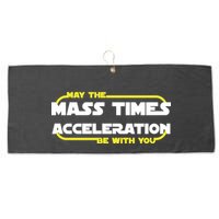 May The Mass Times Acceleration Be With You Large Microfiber Waffle Golf Towel