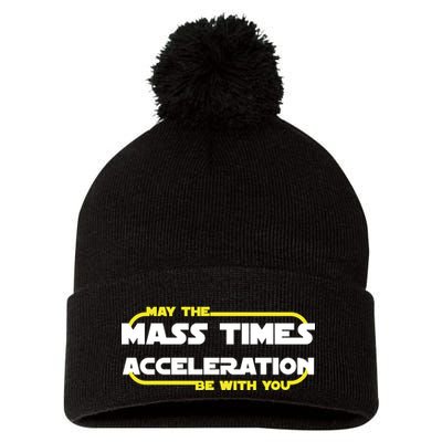 May The Mass Times Acceleration Be With You Pom Pom 12in Knit Beanie