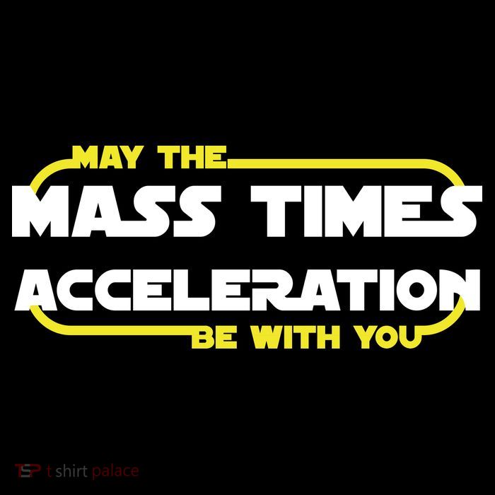 May The Mass Times Acceleration Be With You Baby Bodysuit