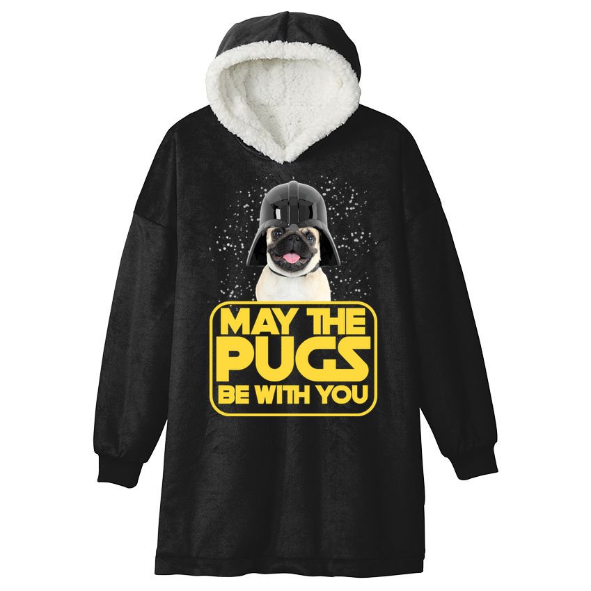 May The Pugs Be With You Hooded Wearable Blanket