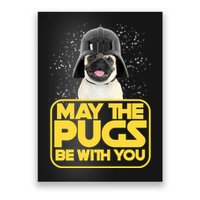May The Pugs Be With You Poster
