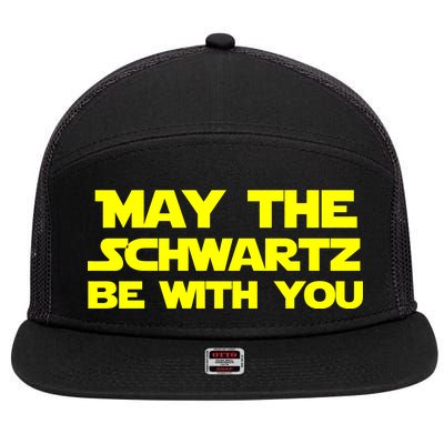 May The Schwartz Be With You 7 Panel Mesh Trucker Snapback Hat