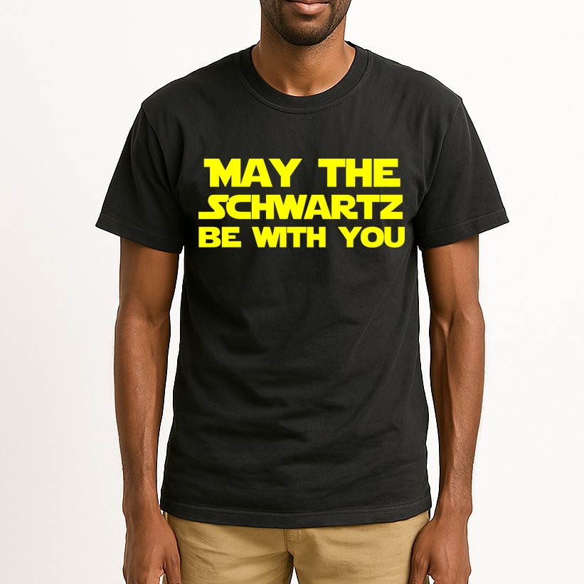 May The Schwartz Be With You Tall T-Shirt