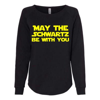 May The Schwartz Be With You Womens California Wash Sweatshirt