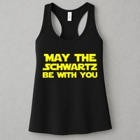 May The Schwartz Be With You Womens Tank Top