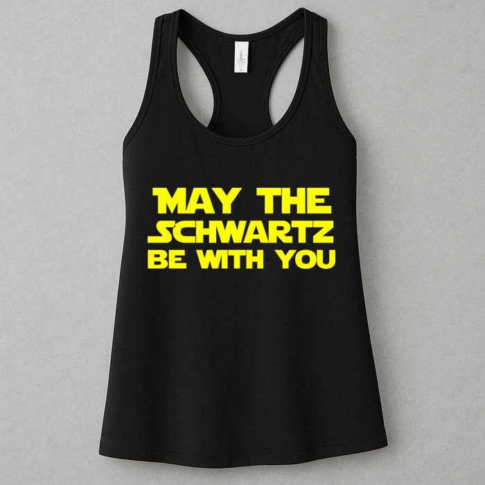 May The Schwartz Be With You Womens Tank Top