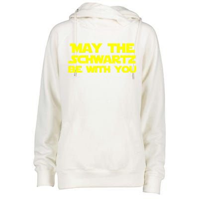 May The Schwartz Be With You Womens Funnel Neck Pullover Hood