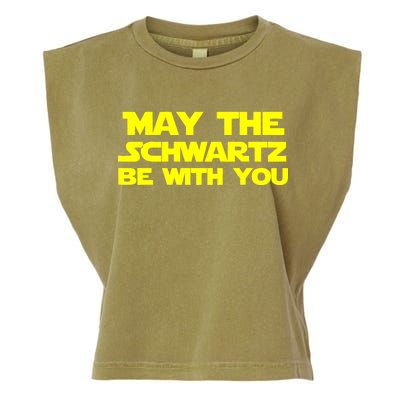 May The Schwartz Be With You Garment-Dyed Women's Muscle Tee