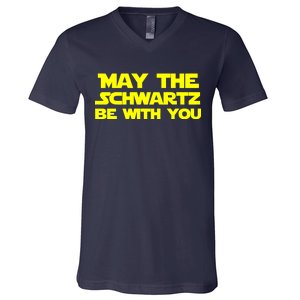 May The Schwartz Be With You V-Neck T-Shirt