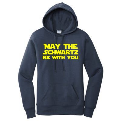 May The Schwartz Be With You Women's Pullover Hoodie