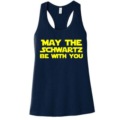 May The Schwartz Be With You Women's Racerback Tank