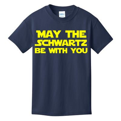 May The Schwartz Be With You Kids T-Shirt