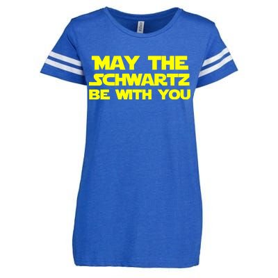 May The Schwartz Be With You Enza Ladies Jersey Football T-Shirt