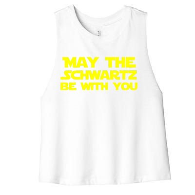 May The Schwartz Be With You Women's Racerback Cropped Tank