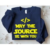 May The Source Be With You Sweatshirt