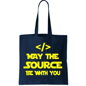 May The Source Be With You Tote Bag