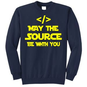 May The Source Be With You Tall Sweatshirt