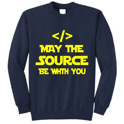 May The Source Be With You Tall Sweatshirt