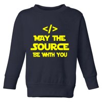 May The Source Be With You Toddler Sweatshirt
