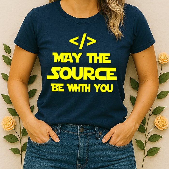 May The Source Be With You Womens T-Shirt