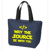 May The Source Be With You Zip Tote Bag