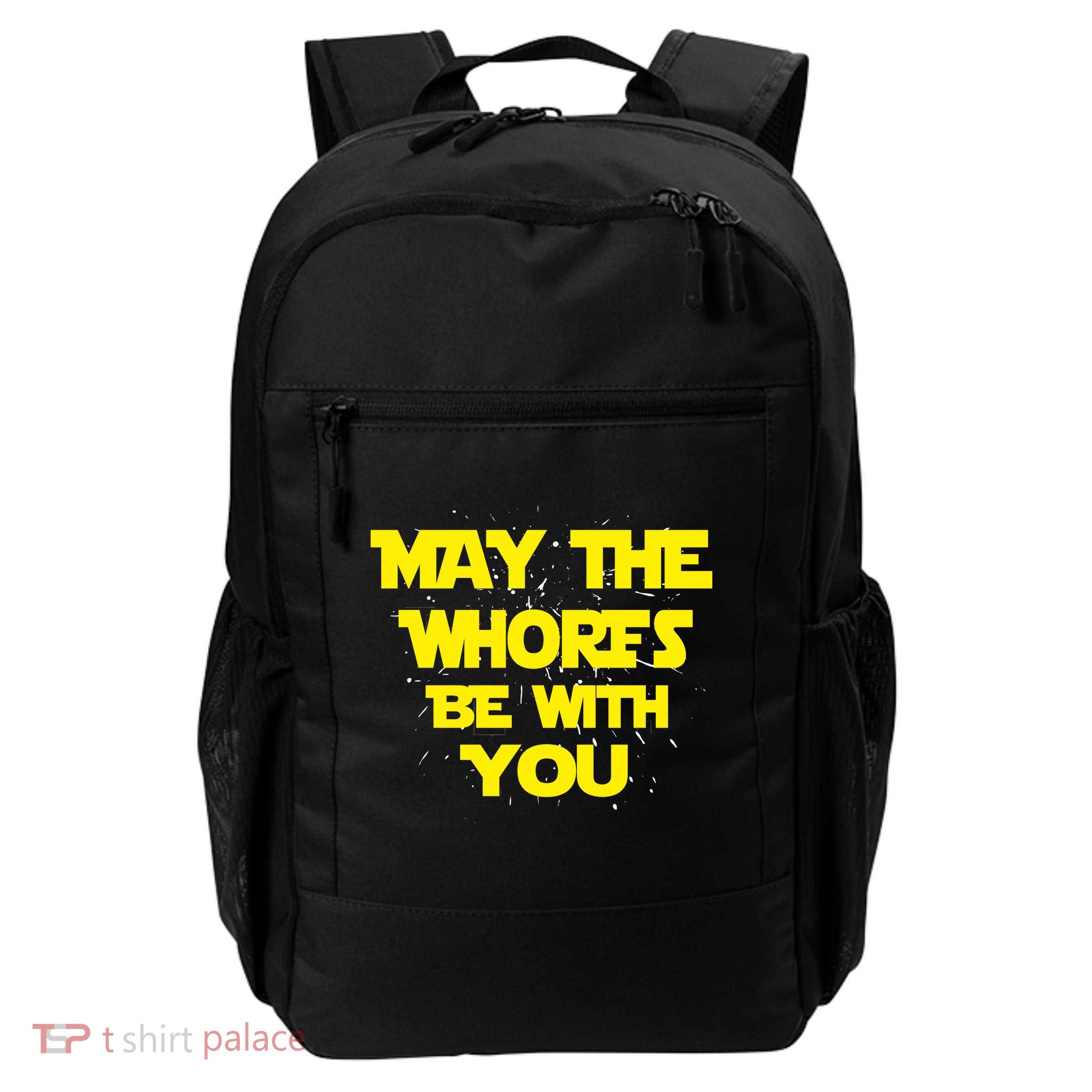 May The Whores Be With You Daily Commute Backpack