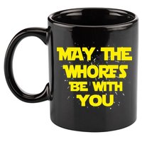 May The Whores Be With You 11oz C Handle Ceramic Mug