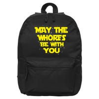 May The Whores Be With You 16 in Basic Backpack