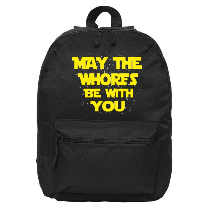 May The Whores Be With You 16 in Basic Backpack