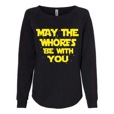 May The Whores Be With You Womens California Wash Sweatshirt