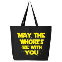 May The Whores Be With You 25L Jumbo Tote