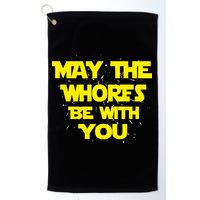 May The Whores Be With You Golf Towel