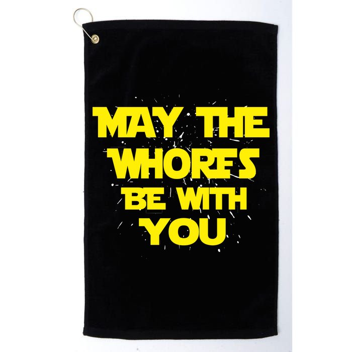 May The Whores Be With You Golf Towel