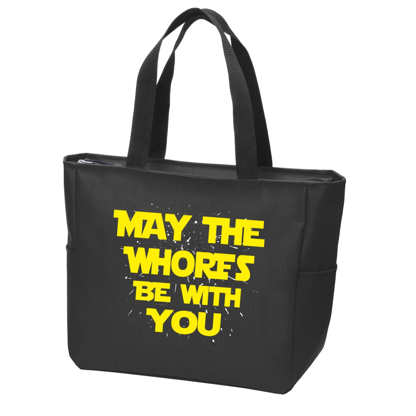 May The Whores Be With You Zip Tote Bag