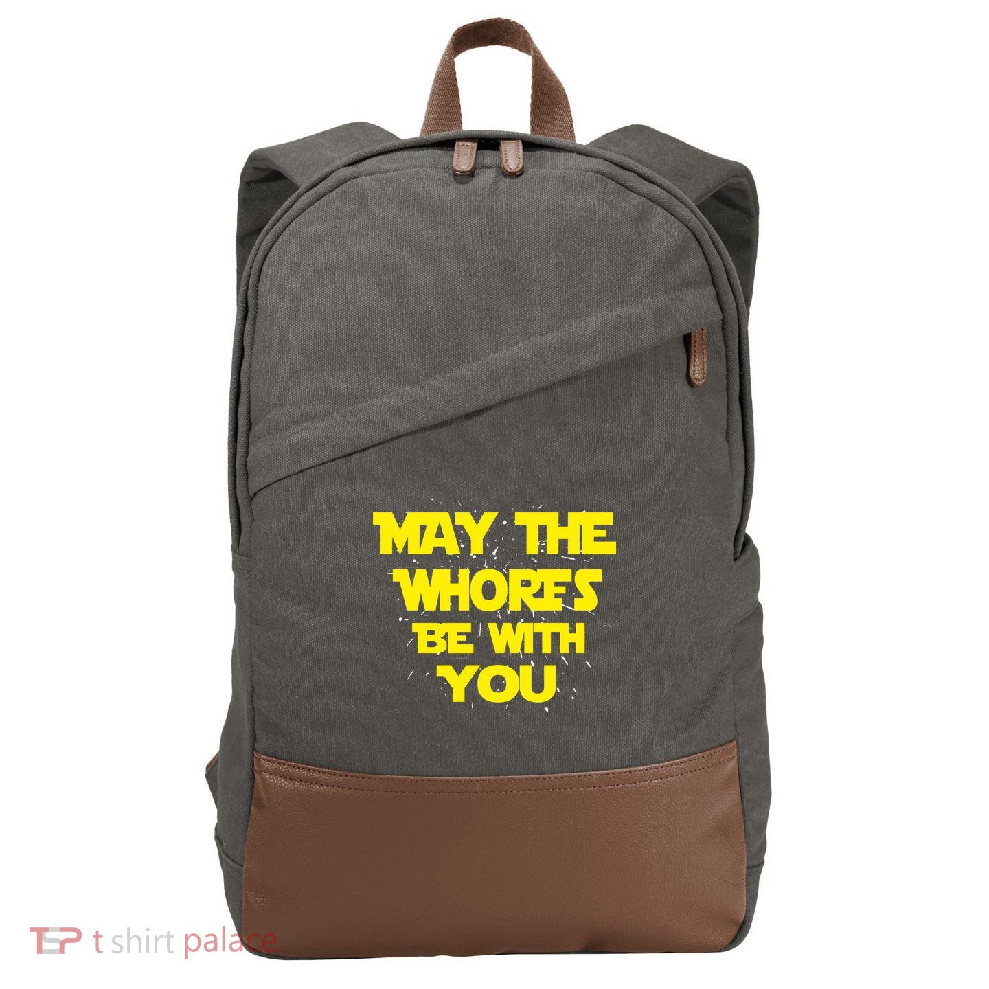 May The Whores Be With You Cotton Canvas Backpack