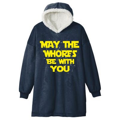 May The Whores Be With You Hooded Wearable Blanket