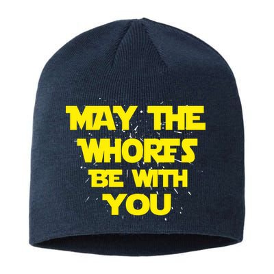 May The Whores Be With You Sustainable Beanie