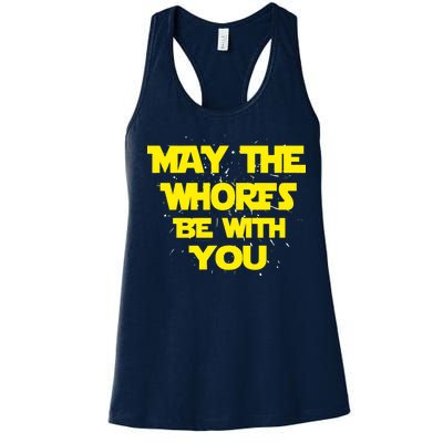 May The Whores Be With You Women's Racerback Tank