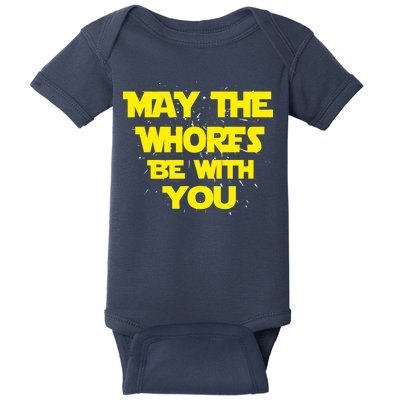 May The Whores Be With You Baby Bodysuit