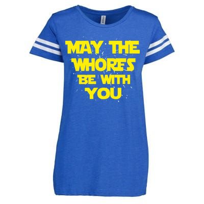 May The Whores Be With You Enza Ladies Jersey Football T-Shirt