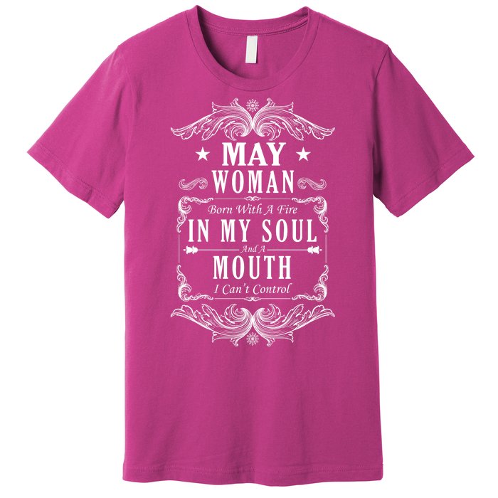 May Woman Funny Birthday Premium T-Shirt