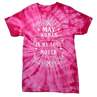 May Woman Funny Birthday Tie-Dye T-Shirt