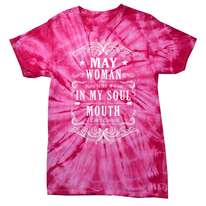 May Woman Funny Birthday Tie-Dye T-Shirt