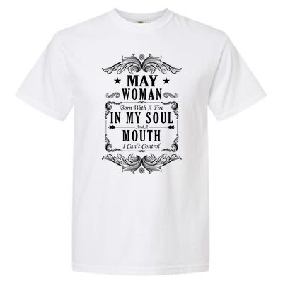 May Woman Funny Birthday Garment-Dyed Heavyweight T-Shirt