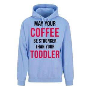 May Your Coffee Be Stronger Than Your Toddler Unisex Surf Hoodie