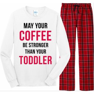 May Your Coffee Be Stronger Than Your Toddler Long Sleeve Pajama Set