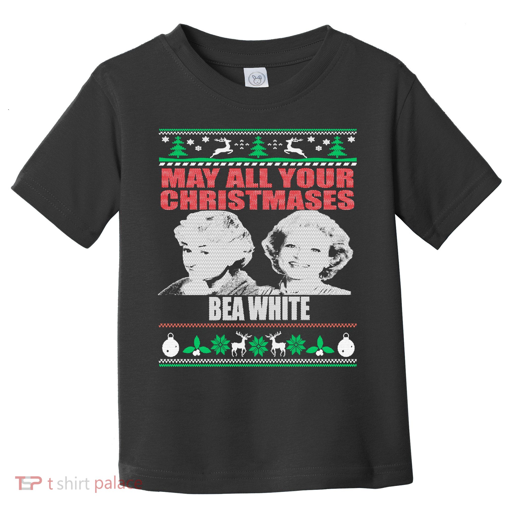 May All Your Christmases Bea White Toddler T-Shirt