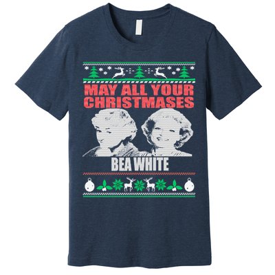 May All Your Christmases Bea White Premium T-Shirt