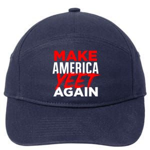 Make America Yeet Again Patriotic Trump Merica Great 2020 Gift 7-Panel Snapback Hat